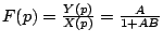 $F(p)=\frac{Y(p)}{X(p)}=\frac{A}{1+AB}$