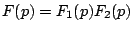 $F(p)=F_{1}(p)F_{2}(p)$